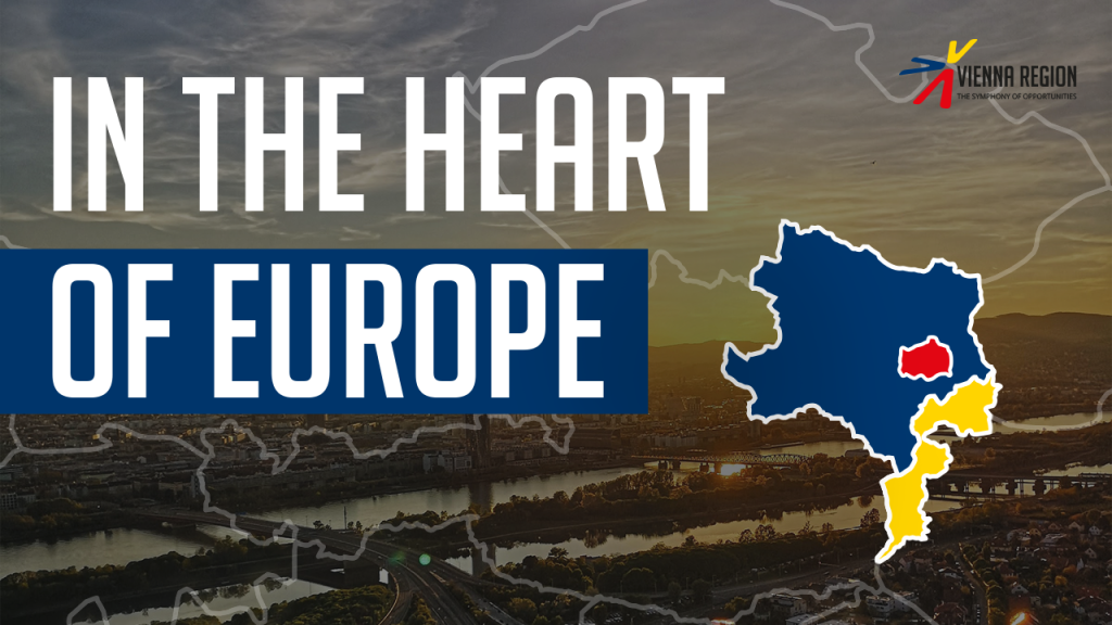 The Vienna Region in the heart of Europe.